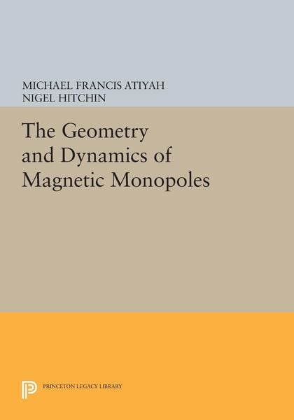 Produktbild: The Geometry and Dynamics of Magnetic Monopoles