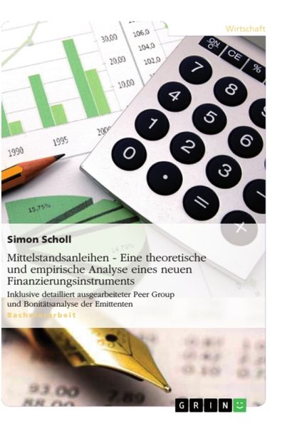 Produktbild: Mittelstandsanleihen - Eine theoretische und empirische Analyse eines neuen Finanzierungsinstruments