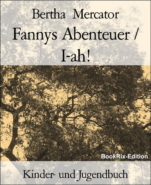 Produktbild: Fannys Abenteuer / I-ah!