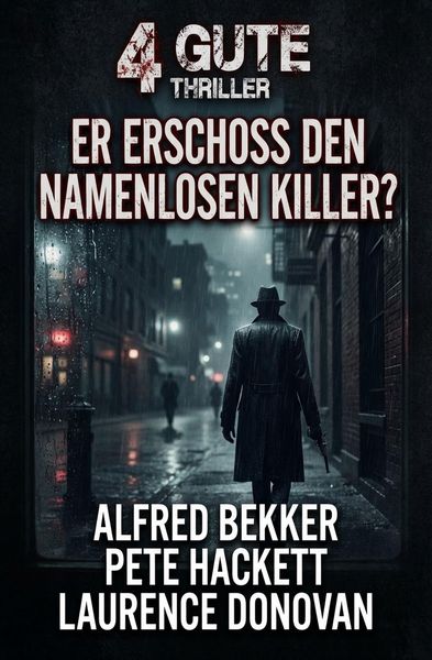 Produktbild: 4 Gute Thriller: Er erschoss den namenlosen Killer?