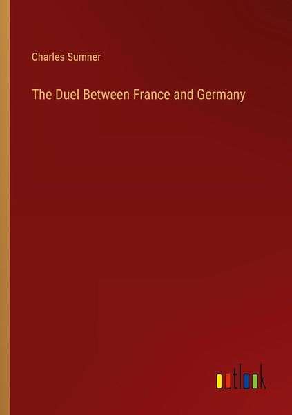 Produktbild: The Duel Between France and Germany