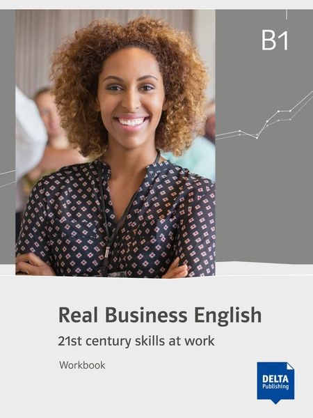 Real Business English B1, Taschenbuch von , Delta Publishing by Klett, 978-3-12-501671-2