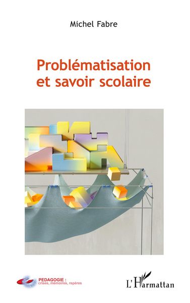 Produktbild: Probl&eacute;matisation et savoir scolaire