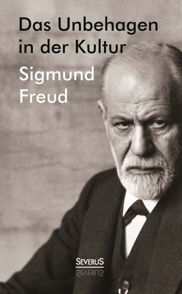 Das Unbehagen in der Kultur, Taschenbuch von Sigmund Freud, Severus Verlag, 9783863476830