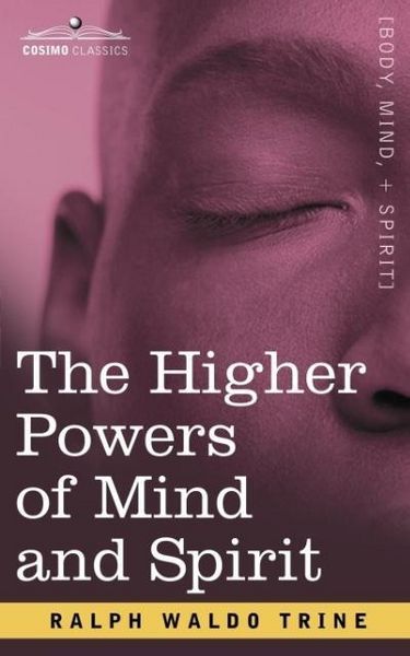Produktbild: The Higher Powers of Mind and Spirit