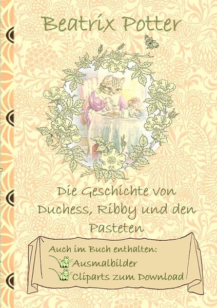 Produktbild: Die Geschichte von Duchess, Ribby und den Pasteten (inklusive Ausmalbilder und Cliparts zum Download)
