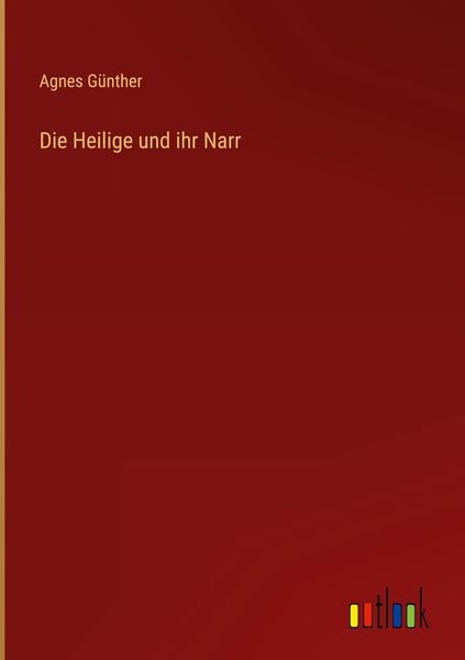 Produktbild: Die Heilige und ihr Narr