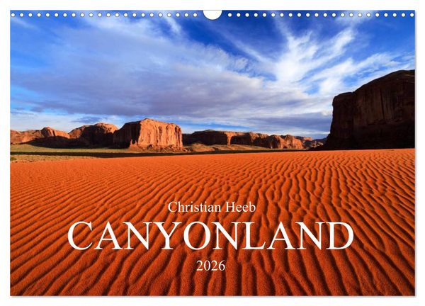 CANYONLAND USA Christian Heeb / UK Version (Wall Calendar 2026 DIN A3 landscape), CALVENDO 12 Month Wall Calendar