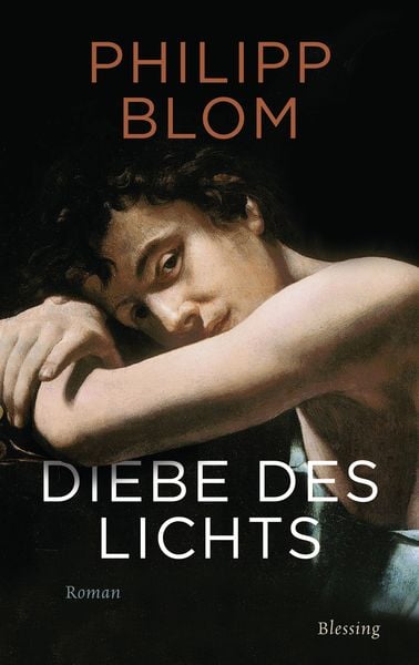 Diebe des Lichts, Gebundene Ausgabe von Philipp Blom, Blessing, 9783896676894