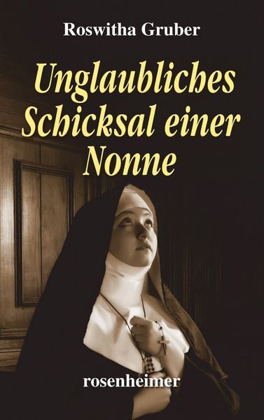 Produktbild: Unglaubliches Schicksal einer Nonne