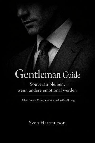 Produktbild: Gentleman Guide - Band 5 Souver&auml;n bleiben, wenn andere emotional werden