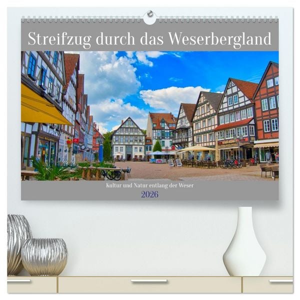 Streifzug durch das Weserbergland (hochwertiger Premium Wandkalender 2026 DIN A2 quer), Kunstdruck in Hochglanz