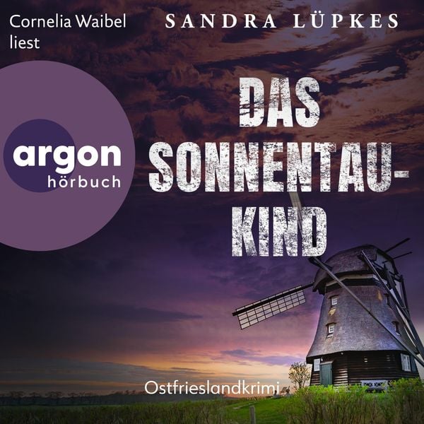 Das Sonnentau-Kind - Ostfrieslandkrimi - Sandra Lüpkes, Audio, 9783732409907