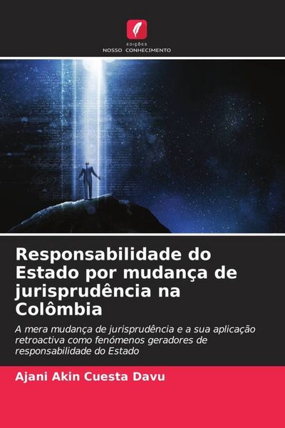 Produktbild: Responsabilidade do Estado por mudan&ccedil;a de jurisprud&ecirc;ncia na Col&ocirc;mbia