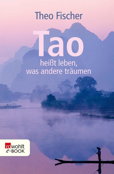 Produktbild: Tao hei&szlig;t leben, was andere tr&auml;umen