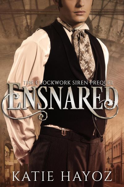 Produktbild: Ensnared (The Clockwork Siren Series, #0)