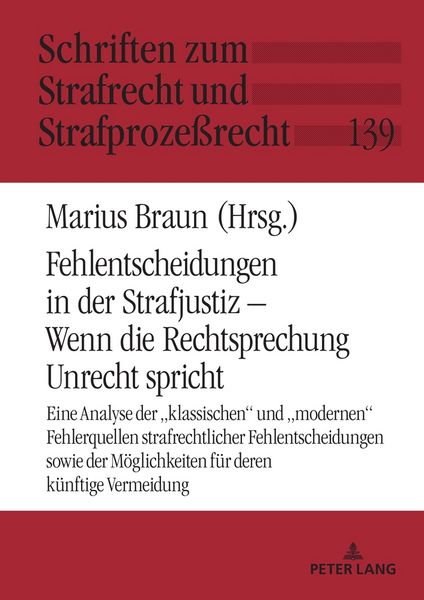 Produktbild: Fehlentscheidungen in der Strafjustiz &ndash; Wenn die Rechtsprechung Unrecht spricht