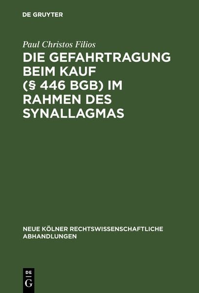 Produktbild: Die Gefahrtragung beim Kauf (&sect; 446 BGB) im Rahmen des Synallagmas