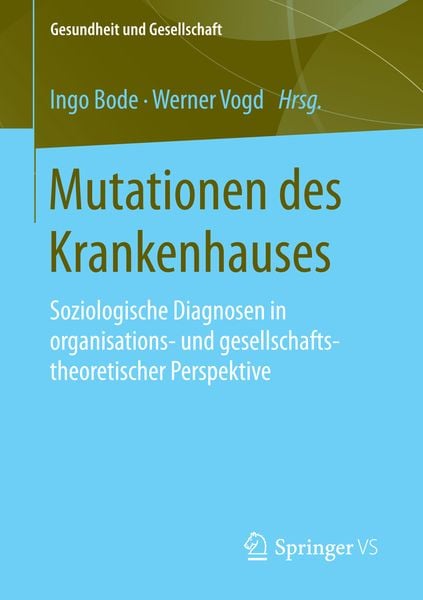 Mutationen des Krankenhauses, Taschenbuch von , Springer Fachmedien Wiesbaden GmbH, 9783658118525