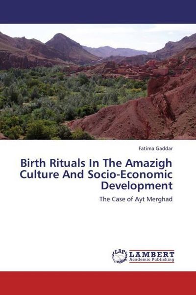 Produktbild: Gaddar, F: Birth Rituals In The Amazigh Culture And Socio-Ec