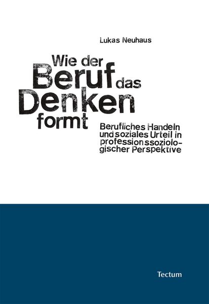 Produktbild: Wie der Beruf das Denken formt