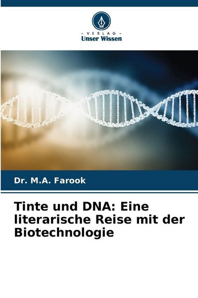 Produktbild: Tinte und DNA: Eine literarische Reise mit der Biotechnologie