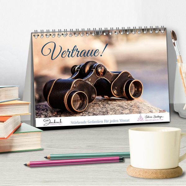 Produktbild: Vertraue! (Tischkalender 2026 DIN A5 quer), CALVENDO Monatskalender
