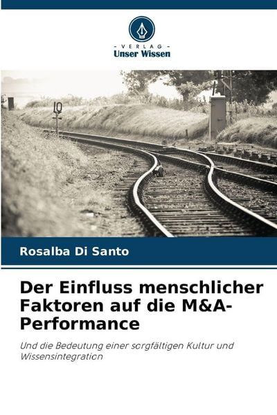 Produktbild: Der Einfluss menschlicher Faktoren auf die M&A-Performance