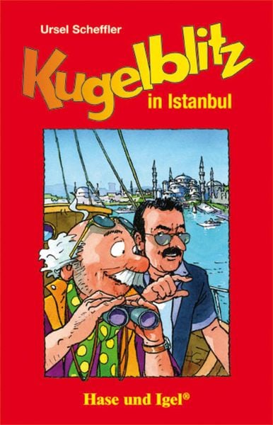 Kugelblitz in Istanbul, Taschenbuch von Ursel Scheffler, Hase und Igel Verlag, 978-3-86760-204-4