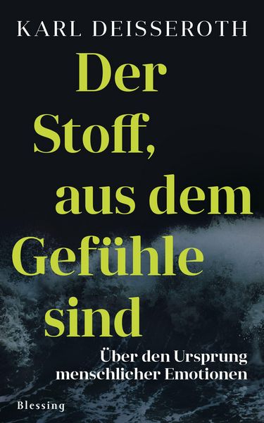 Produktbild: Der Stoff, aus dem Gef&uuml;hle sind