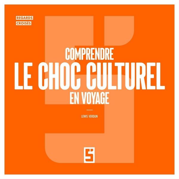 Produktbild: Comprendre le choc culturel en voyage