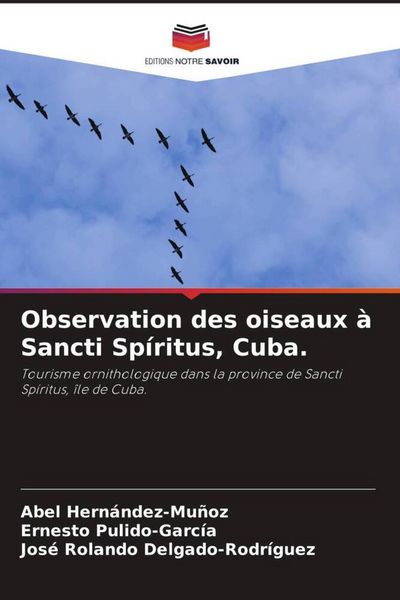 Produktbild: Observation des oiseaux &agrave; Sancti Sp&iacute;ritus, Cuba.