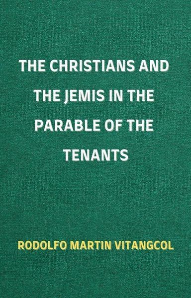 Produktbild: The Christians and the Jemis in the Parable of the Tenants