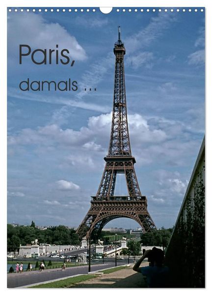 Produktbild: Paris, damals ... (Wandkalender 2026 DIN A3 hoch), CALVENDO Monatskalender