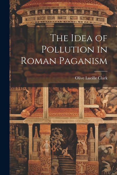 Produktbild: The Idea of Pollution in Roman Paganism