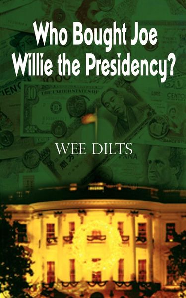 Produktbild: Who Bought Joe Willie the Presidency?