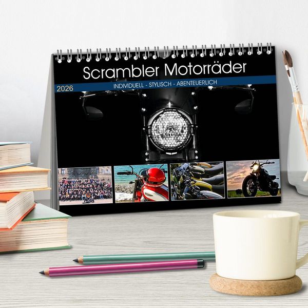 Produktbild: Scrambler Motorr&auml;der Individuell - Stylisch - Abenteuerlich (Tischkalender 2026 DIN A5 quer), CALVENDO Monatskalender