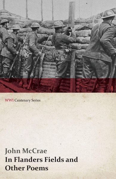 Produktbild: In Flanders Fields and Other Poems (WWI Centenary Series)