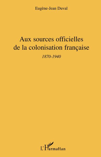 Produktbild: Aux sources officielles de la colonisation fran&ccedil;aise