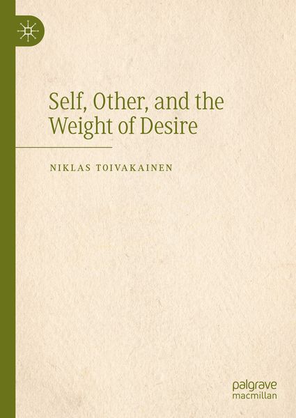 Produktbild: Self, Other, and the Weight of Desire