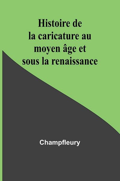 Produktbild: Histoire de la caricature au moyen &acirc;ge et sous la renaissance