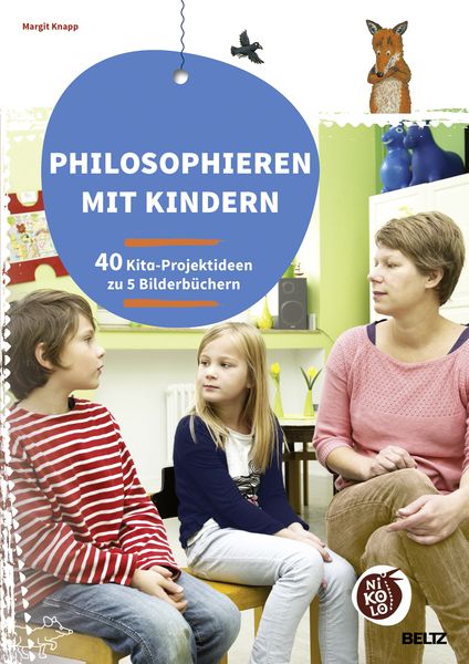 Philosophieren mit Kindern, Geheftet von Margit Knapp, Beltz Verlagsgruppe GmbH & Co. KG, 978-3-407-72738-1