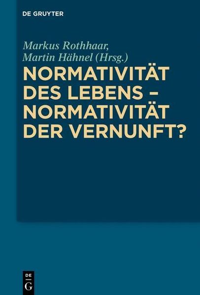 Produktbild: Normativit&auml;t des Lebens - Normativit&auml;t der Vernunft?