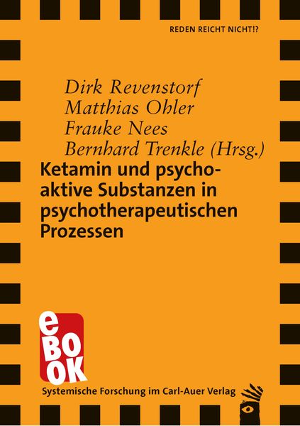 Produktbild: Ketamin und psychoaktive Substanzen in psychotherapeutischen Prozessen