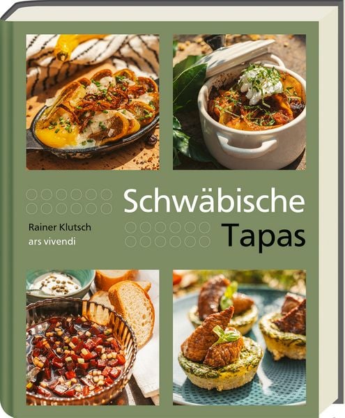 Schwäbische Tapas, Gebundene Ausgabe von Rainer Klutsch, Ars Vivendi, 9783747207079