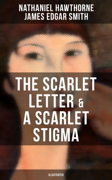 Produktbild: The Scarlet Letter & a Scarlet Stigma (illustrated)