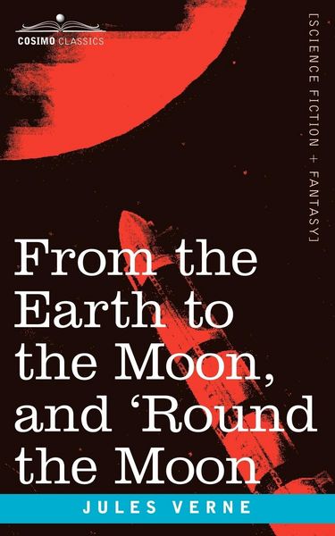 Produktbild: From the Earth to the Moon and 'Round the Moon