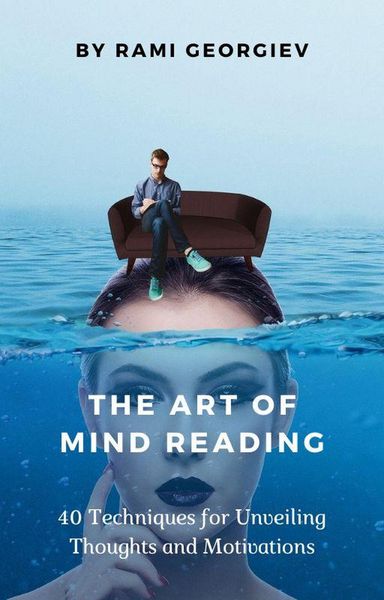 Produktbild: The Art of Mind Reading: 40 Techniques for Unveiling Thoughts and Motivations