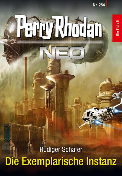 Produktbild: Perry Rhodan Neo 254: Die Exemplarische Instanz