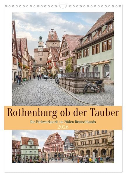 Rothenburg ob der Tauber (Wandkalender 2026 DIN A3 hoch), CALVENDO Monatskalender